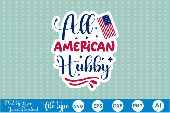 All American Hubby Sticker SVG: A Designer's Review