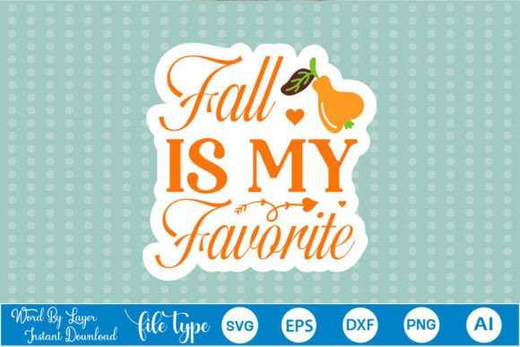 Fall is My Favorite Sticker SVG: A Designer's Review