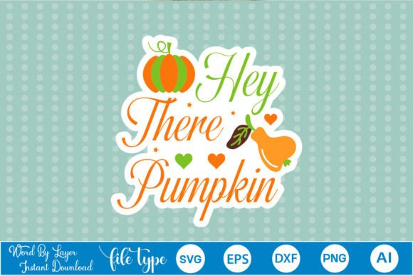 Hey There Pumpkin Sticker SVG: A Designer's Review