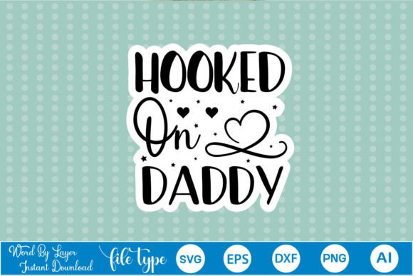 Hooked on Daddy Sticker SVG: A Designer's Real-World Review