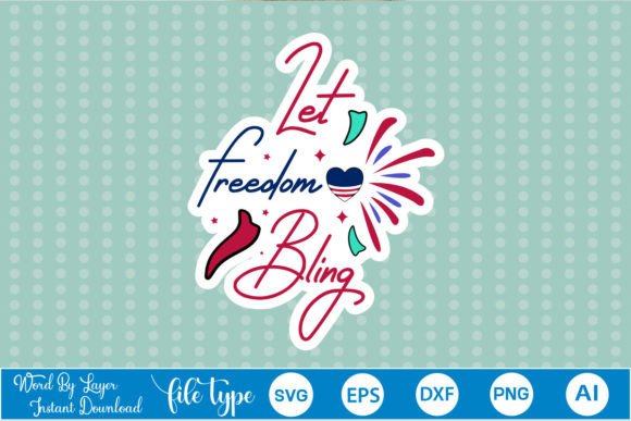 Let Freedom Bling Sticker SVG: A Designer's Review