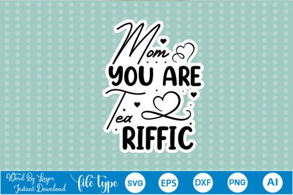Mom You Are Tea Riffic: A Designer's Review