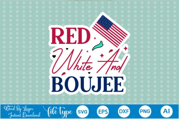 Red White and Boujee Sticker SVG: A Designer's Review