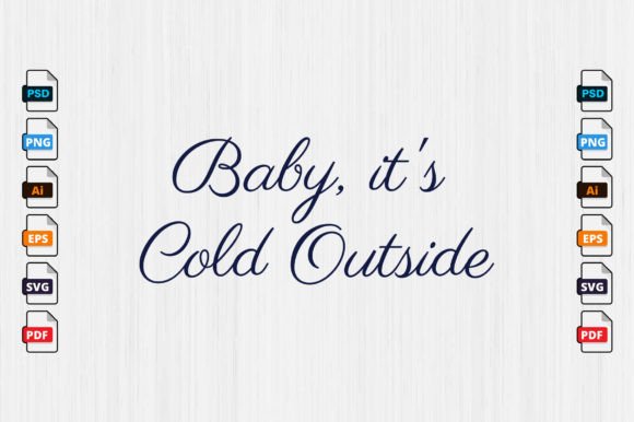 Review: Christmas Quotes, Baby Its Cold Outside Design