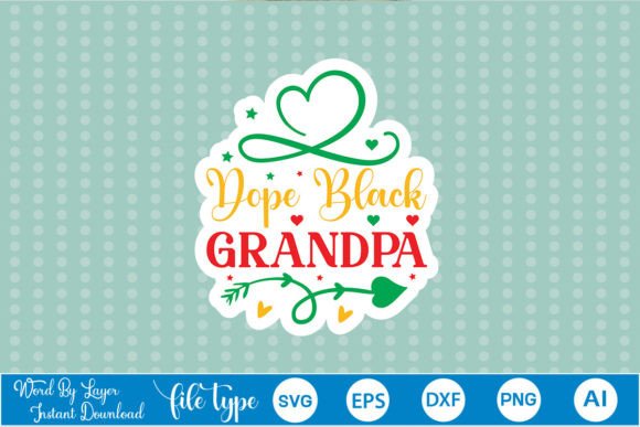 Review: Dope Black Grandpa Sticker SVG for Embroidery