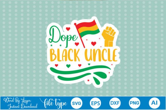 Review: Dope Black Uncle Sticker SVG for Embroidery