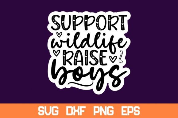 Review: Support Wildlife Raise Boys Sticker Svg for Embroidery