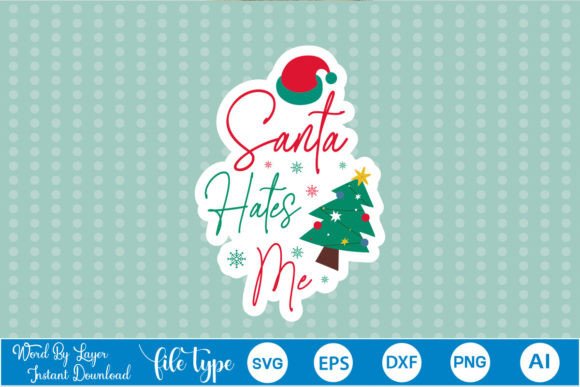 Santa Hates Me Sticker SVG: A Designer's Review