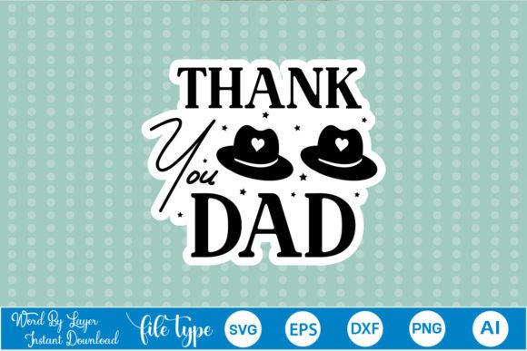 Thank You Dad Sticker SVG: A Designer's Review for Embroidery